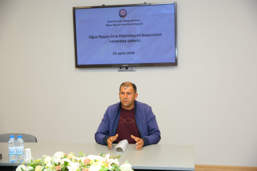 Növbəti vətəndaş qəbulu keçirildi